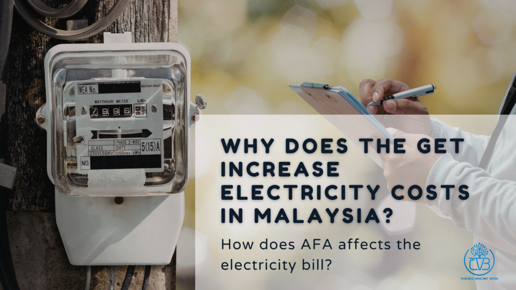 why GET Malaysia increase electricity cost